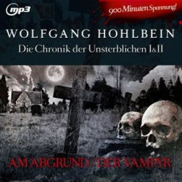 Chronik der Unsterblichen I + II audiobook, Wolfgang Hohlbein