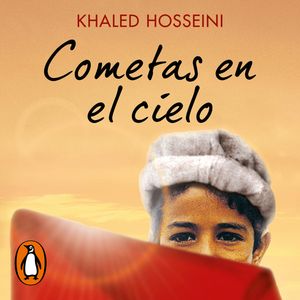 Cometas en el cielo, Khaled Hosseini