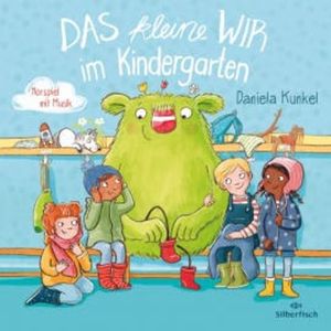 Das kleine WIR im Kindergarten, Daniela Kunkel