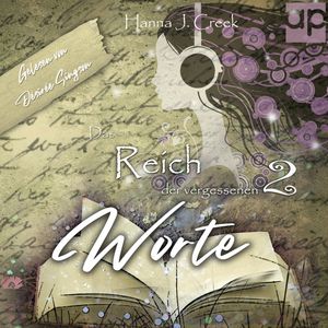 Das Reich der vergessenen Worte: Zweites Buch, Hanna J. Creek
