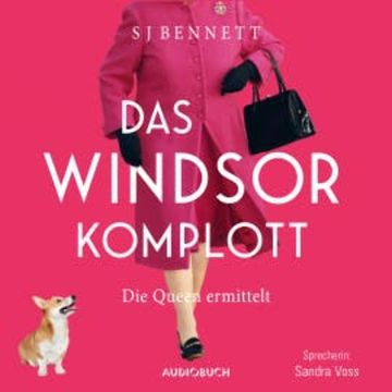Das Windsor-Komplott, S J Bennett