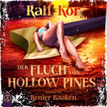 Der Fluch von Hollow Pines audiobook, Ralf Kor
