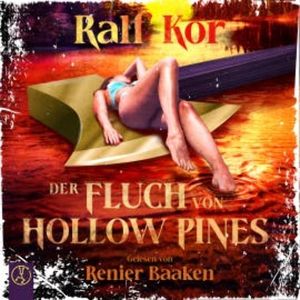 Der Fluch von Hollow Pines, Ralf Kor