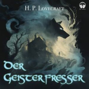 Der Geisterfresser, Howard Phillips Lovecraft