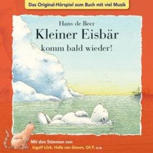 Der kleine Eisbär, Kleiner Eisbär komm bald wieder!, Marcell Gödde