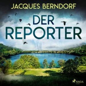 Der Reporter, Jacques Berndorf