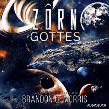 Der Zorn Gottes audiobook, Brandon Q. Morris