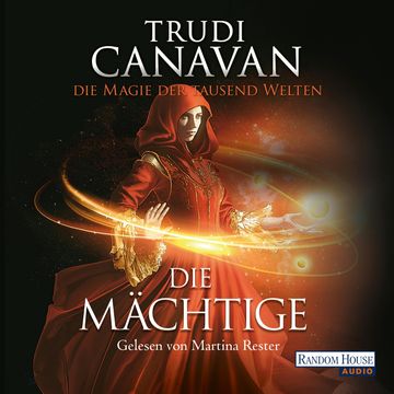 Die Mächtige (Die Magie der tausend Welten 3) audiobook, Trudi Canavan
