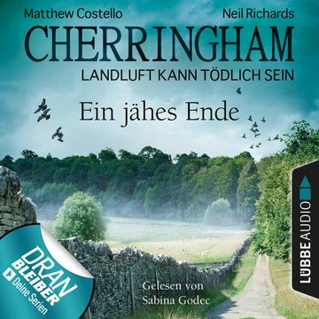 Ein jähes Ende (Cherringham - Landluft kann tödlich sein 31) audiobook, Matthew Costello, Neil Richards