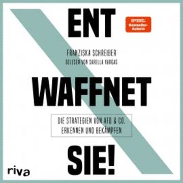 Entwaffnet Sie! audiobook, Franziska Schreiber
