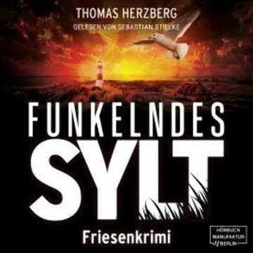 Funkelndes Sylt - Hannah Lambert ermittelt - Friesenkrimi, Band 9 (ungekürzt) audiobook, Thomas Herzberg