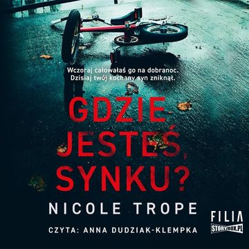 Gdzie jesteś, synku? audiobook, Nicole Trope