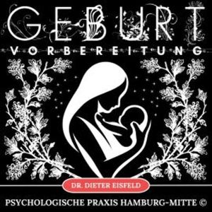 Geburt - Vorbereitung, Dr. Dieter Eisfeld