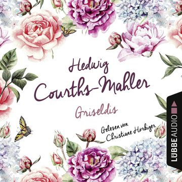 Griseldis audiobook, Hedwig Courths-Mahler