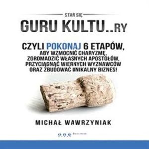 GURU KULTU..ry, Michał Wawrzyniak
