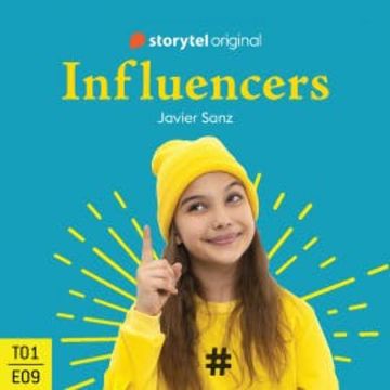 Influencers - S01E09 audiobook, Javier Sanz