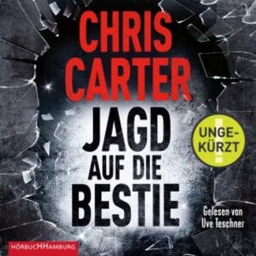 Jagd auf die Bestie audiobook, Chris Carter