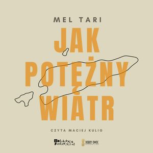 Jak potężny wiatr, Mel Tari