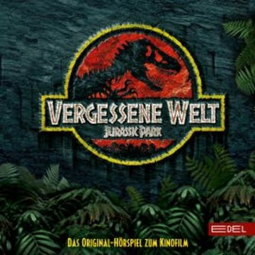 Jurassic Park - Vergessene Welt (Das Original-Hörspiel zum Kinofilm) audiobook, Thomas Karallus