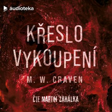 Křeslo vykoupení audiobook, M. W. Craven