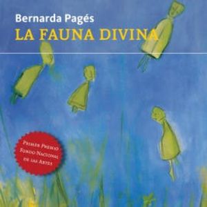 La fauna divina, Bernarda Pagés