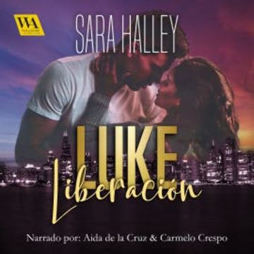 Luke. Liberación audiobook, Sara Halley