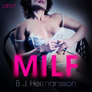MILF. Opowiadanie erotyczne, B. J. Hermansson