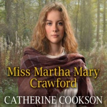 Miss Martha Mary Crawford audiobook, Catherine Cookson