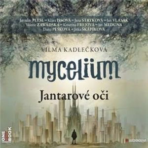Mycelium I: Jantarové oči, Vilma Kadlečková