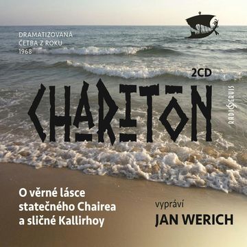 O věrné lásce statečného Chairea a sličné Kallirhoy audiobook, Charitón