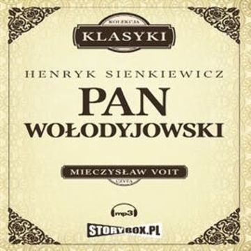 Pan Wołodyjowski audiobook, Henryk Sienkiewicz