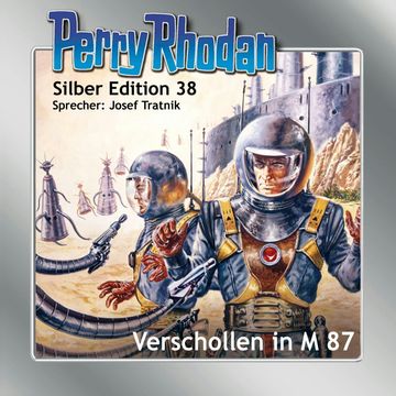 Verschollen in M 87 (Perry Rhodan Silber Edition 38) audiobook, Kurt Mahr