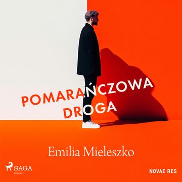 Pomarańczowa droga audiobook, Emilia Mieleszko