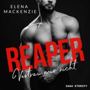 Reaper: Vertrau mir nicht audiobook, Elena Mackenzie