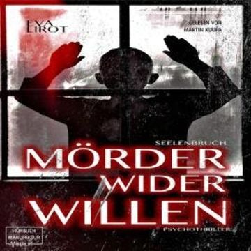 Seelenbruch - Mörder wider Willen - Jim Devcon-Serie, Band 2 (ungekürzt) audiobook, Eva Lirot