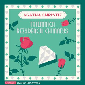 Tajemnica rezydencji Chimneys, Agatha Christie