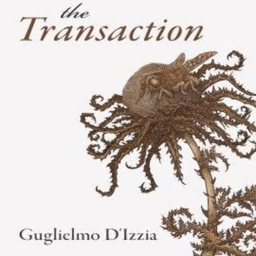 The Transaction - Essential Prose, Book 174 (Unabridged) audiobook, Guglielmo D'Izzia