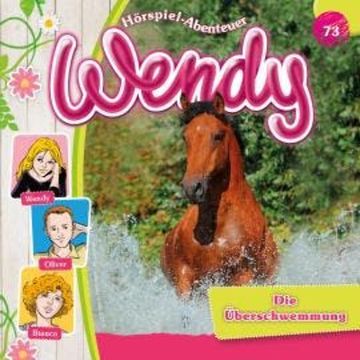 Wendy, Folge 73: Die Überschwemmung audiobook, Stephan Gürtler