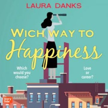 WHICH WAY TO HAPPINESS? audiobook, Laura Danks