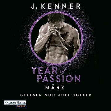 Year of Passion. März audiobook, J. Kenner