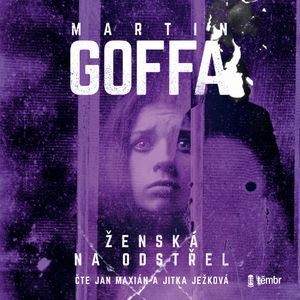 Ženská na odstřel, Martin Goffa