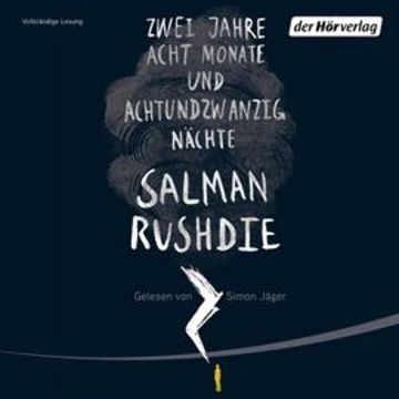 Zwei Jahre, acht Monate und achtundzwanzig Nächte audiobook, Salman Rushdie
