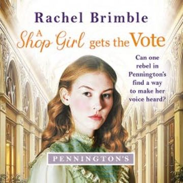 A Shop Girl Gets the Vote audiobook, Rachel Brimble