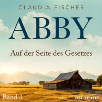 Abby 3 - Auf der Seite des Gesetzes audiobook, Claudia Fischer
