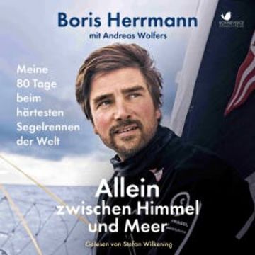 Allein zwischen Himmel und Meer, Boris Herrmann