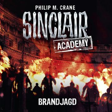 Brandjagd (Sinclair Academy 12) audiobook, Philip M. Crane