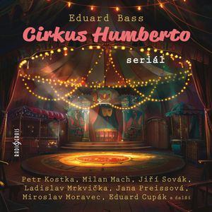 Cirkus Humberto, Eduard Bass