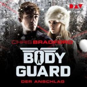 Der Anschlag - Bodyguard, Teil 5 (Ungekürzt), Chris Bradford