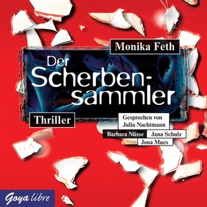 Der Scherbensammler, Monika Feth