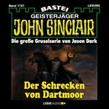 Der Schrecken von Dartmoor (2. Teil) - John Sinclair, Band 1727 (Ungekürzt) audiobook, Jason Dark